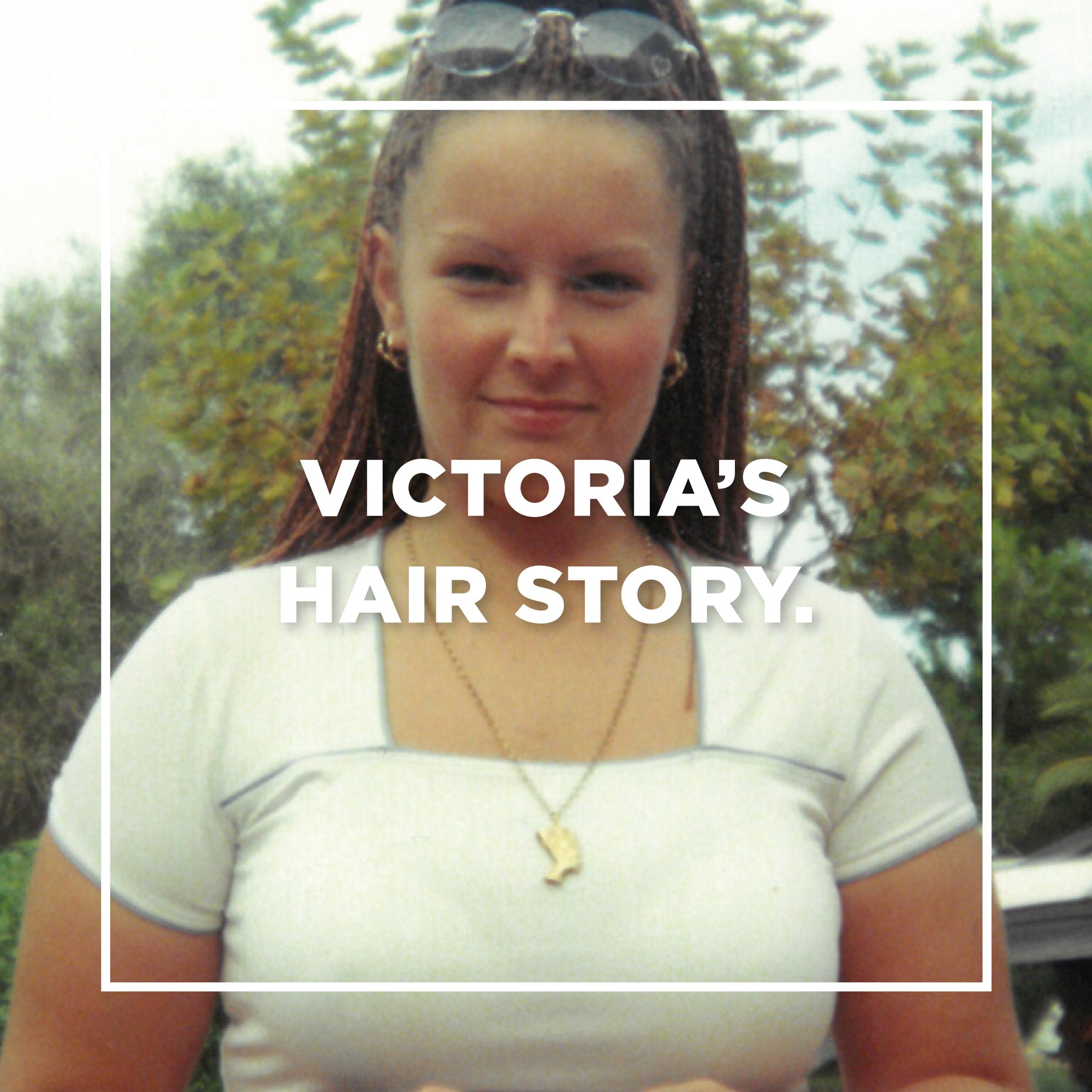 Victoria Lynch’s Hair Story