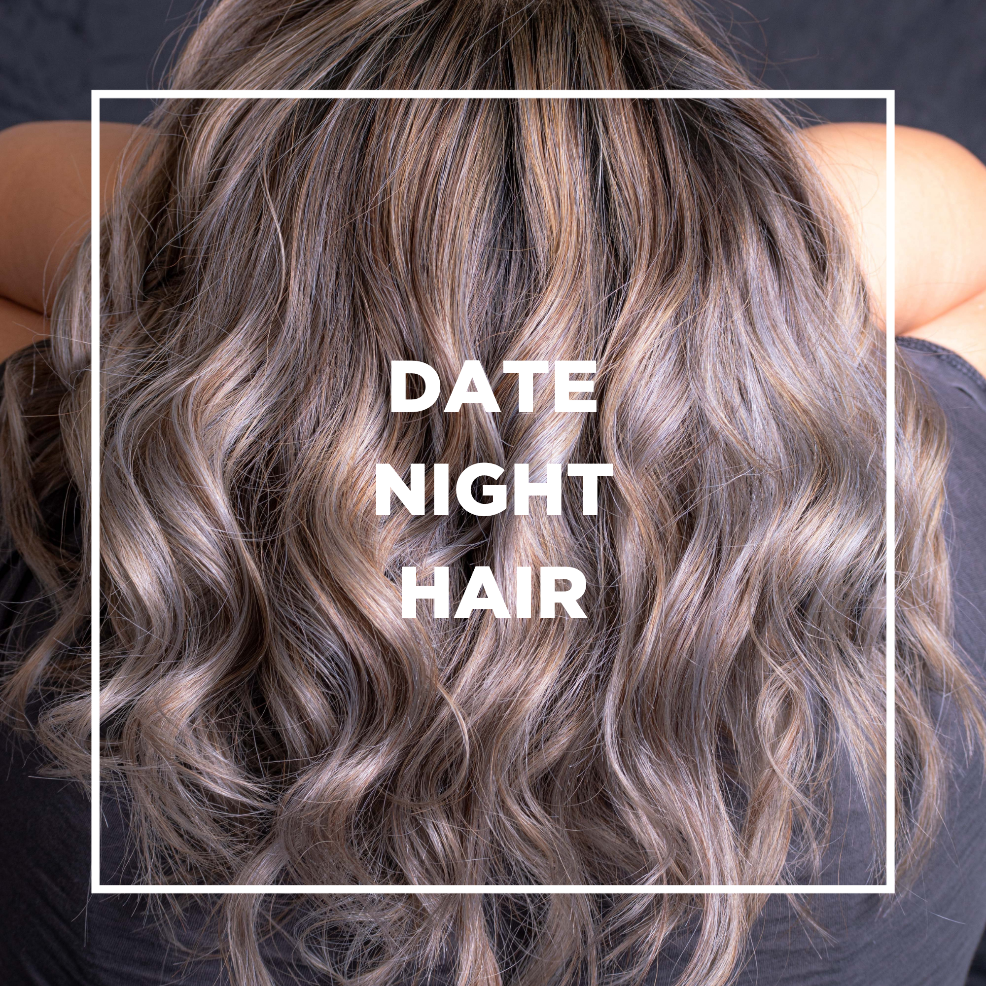 Date Night Hair