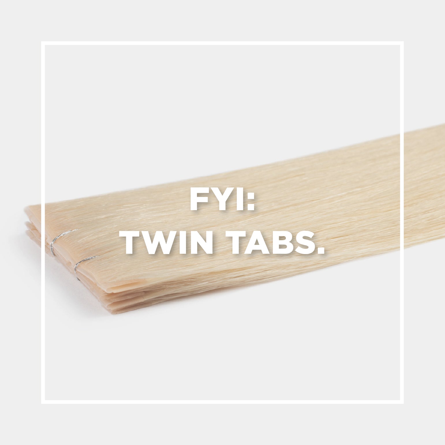 All you need to know about our Twin Tabs