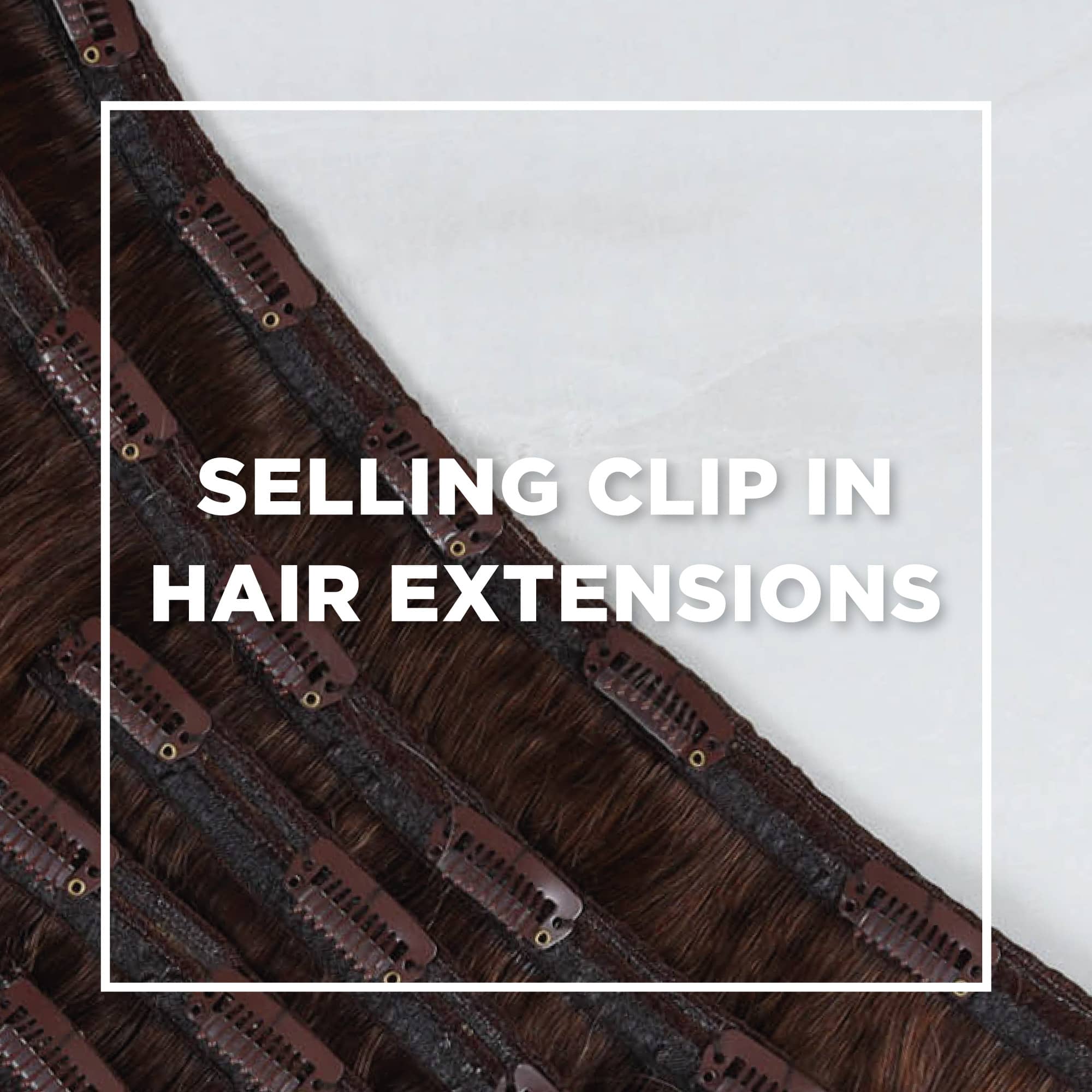 How To Sell Clip In Hair Extensions