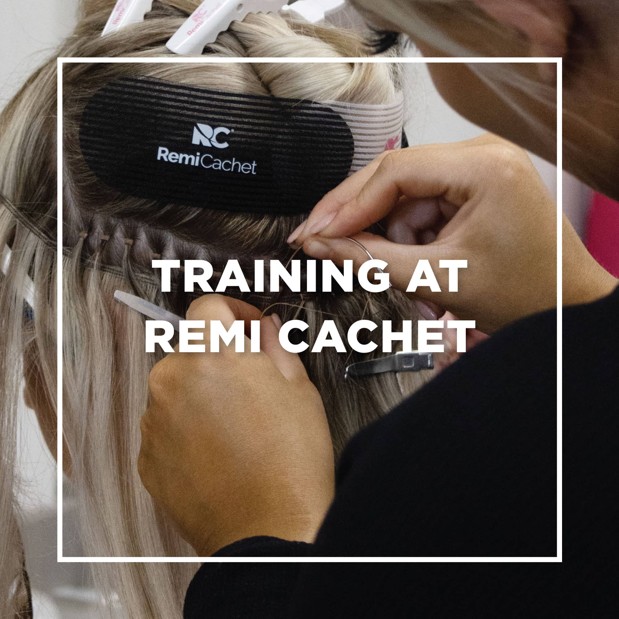 Hair Extension Training At Remi Cachet